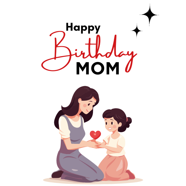 Happy Birthday Mom